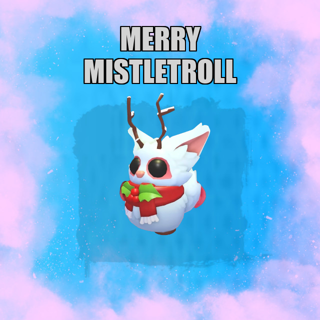 Merry Mistletroll NO POTION Adopt Me