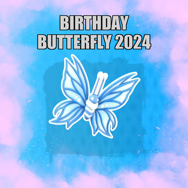 Birthday Butterfly 2024 NO POTION Adopt Me